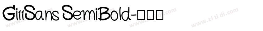 Gi11Sans SemiBold字体转换
